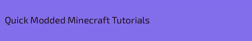 Quick Modded Minecraft Tutorials